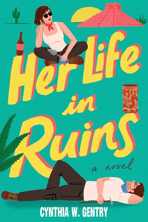 Her Life in Ruins by Cynthia W. Gentry