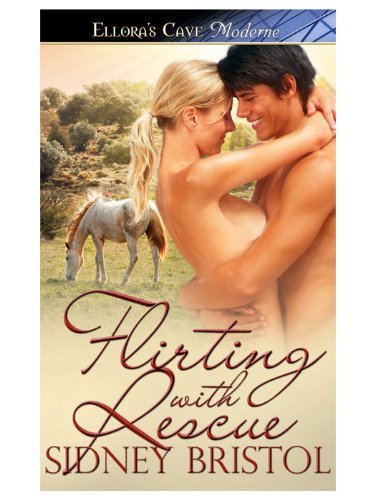 Flirting With Rescue by Sidney Bristol
