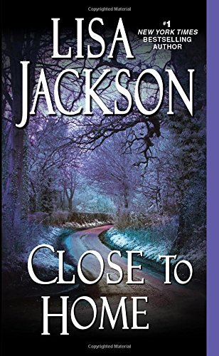 Close to Home by Lisa Jackson
