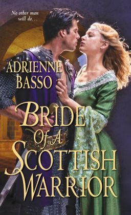 Bride Of A Scottish Warrior by Adrienne Basso