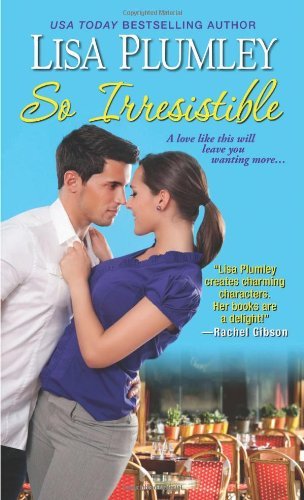 So Irresistible by Lisa Plumley