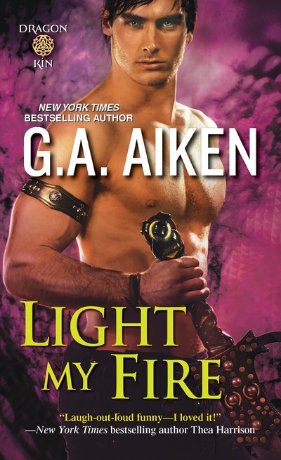 Light My Fire by G.A. Aiken
