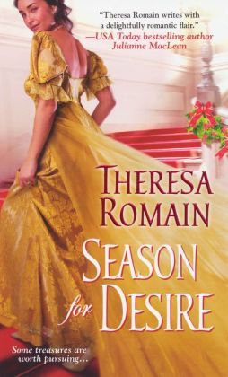 Excerpt of Season for Desire by Theresa Romain