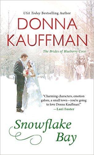 Excerpt of Snowflake Bay by Donna Kauffman