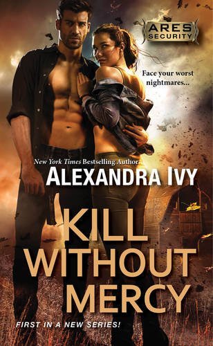 Kill Without Mercy by Alexandra Ivy