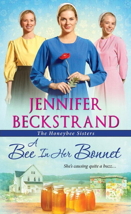 A Bee In Her Bonnet by Jennifer Beckstrand