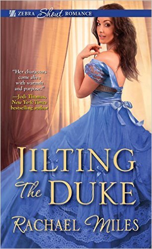 Jilting the Duke by Rachael Miles
