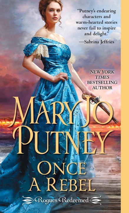 Once a Rebel by Mary Jo Putney