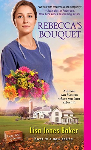 Rebecca's Bouquet by Lisa Jones Baker