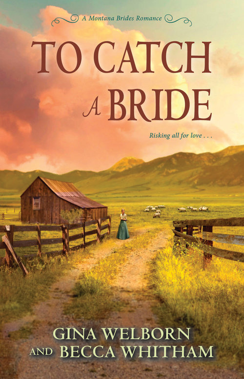 To Catch a Bride by Gina Welborn