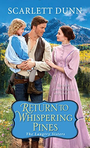 Return to Whispering Pines by Scarlett Dunn