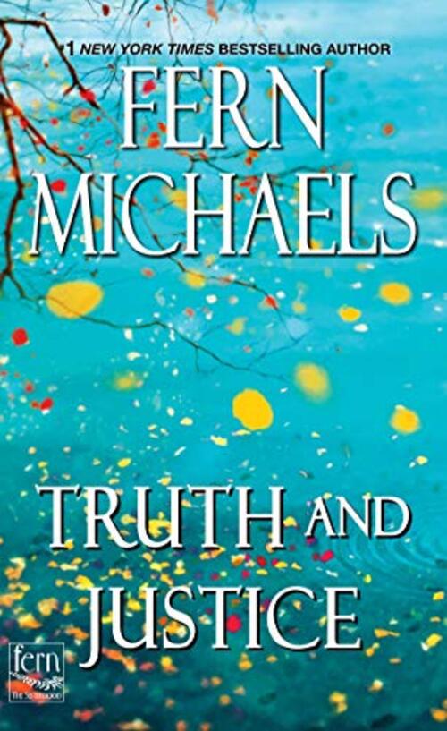 Truth and Justice by Fern Michaels