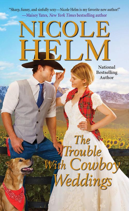 THE TROUBLE WITH COWBOY WEDDINGS