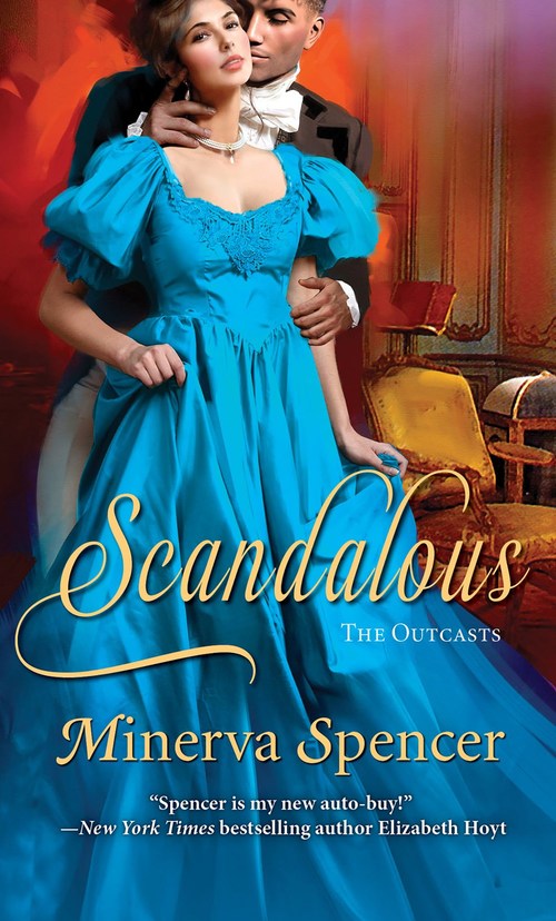Scandalous by Minerva Spencer