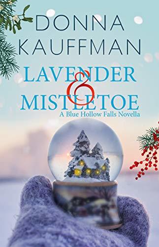 Lavender & Mistletoe by Donna Kauffman