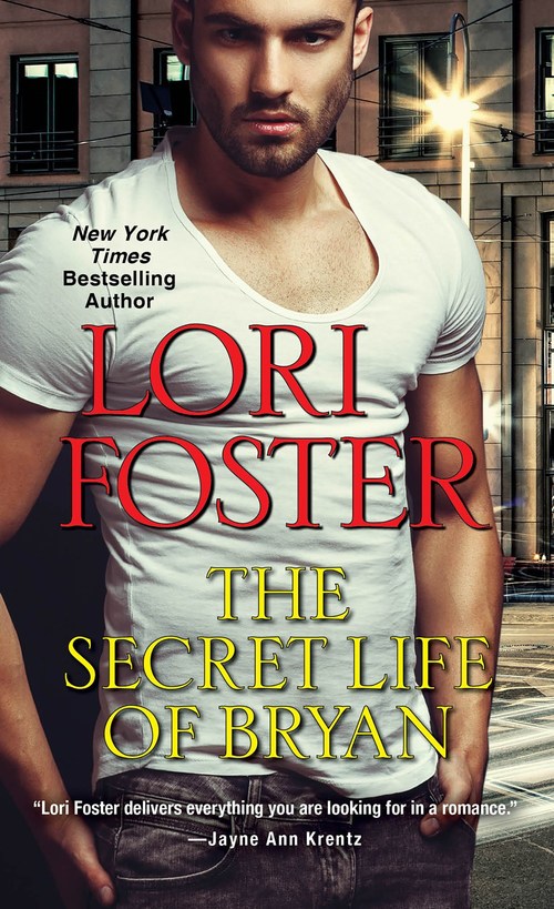 The Secret Life of Bryan by Lori Foster
