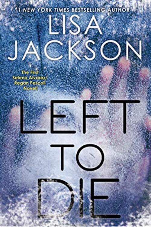 Left to Die by Lisa Jackson
