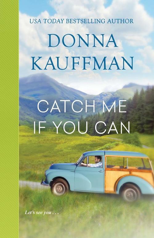 Catch Me If You Can by Donna Kauffman