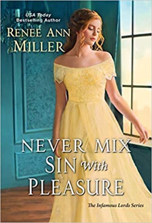 Never Mix Sin with Pleasure by Renee Ann Miller