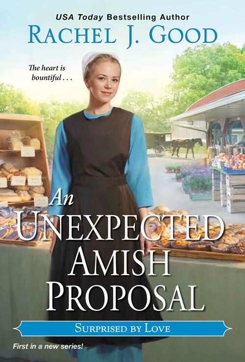 An Unexpected Amish Proposal by Rachel J. Good