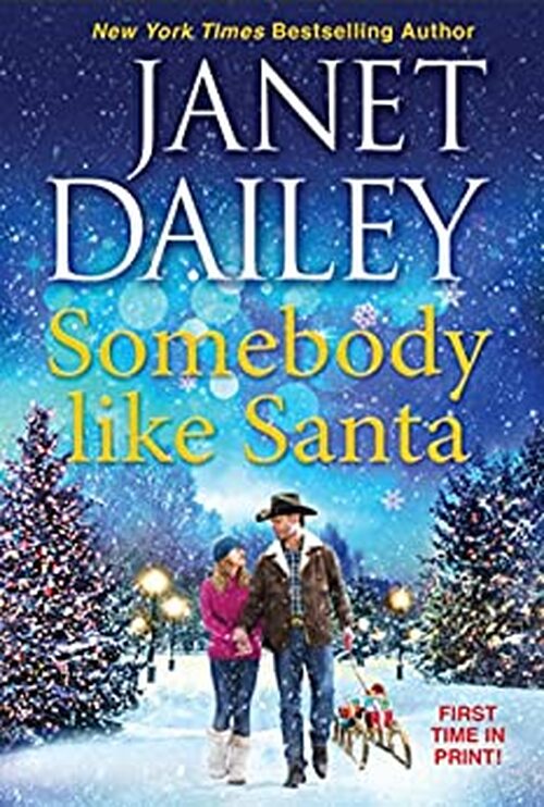 Somebody like Santa by Janet Dailey