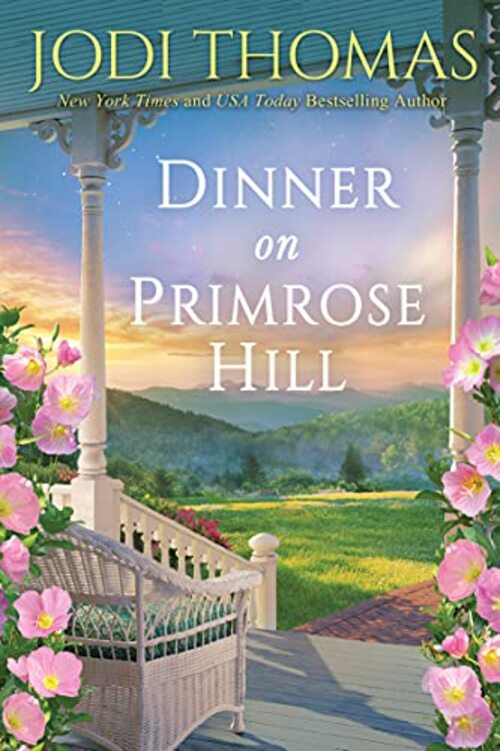 Dinner on Primrose Hill by Jodi Thomas