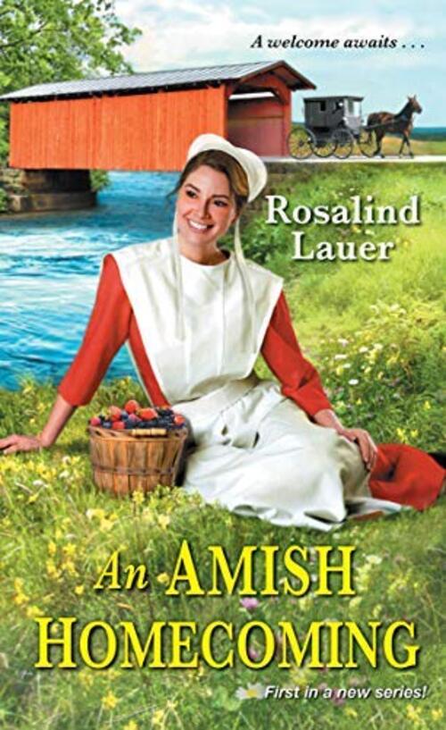 An Amish Homecoming by Rosalind Lauer