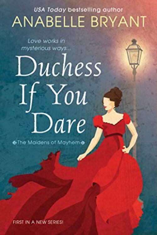 Duchess If You Dare by Anabelle Bryant