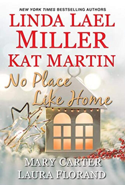 No Place Like Home by Linda Lael Miller