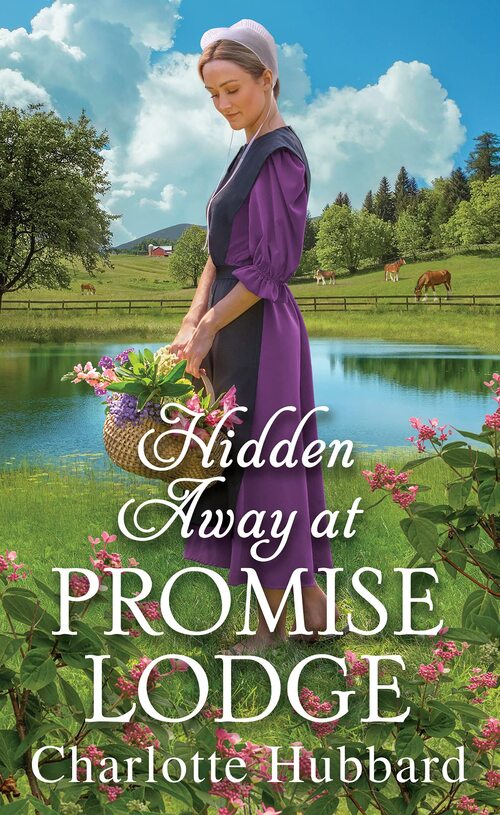 Hidden Away at Promise Lodge by Charlotte Hubbard