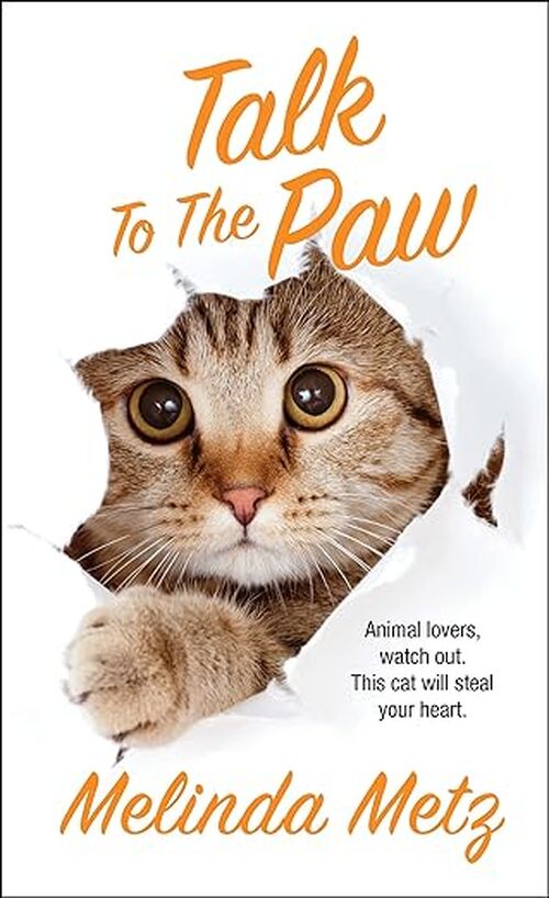 Talk to the Paw by Melinda Metz
