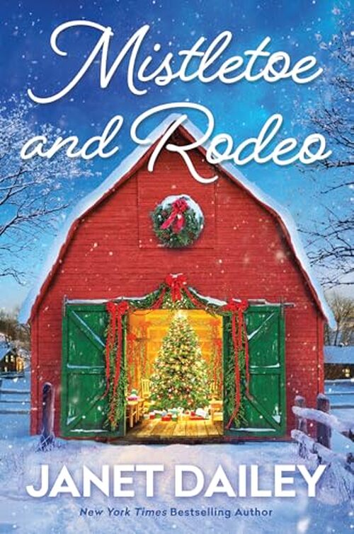 Mistletoe And Rodeo by Janet Dailey