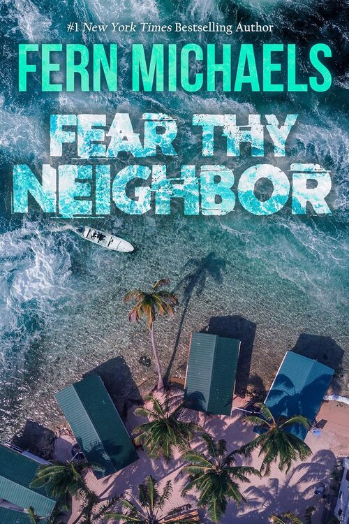 Fear Thy Neighbor by Fern Michaels
