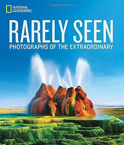 National Geographic Rarely Seen by National Geographic