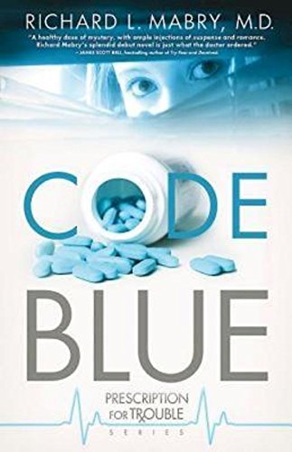 Code Blue by Richard L. Mabry