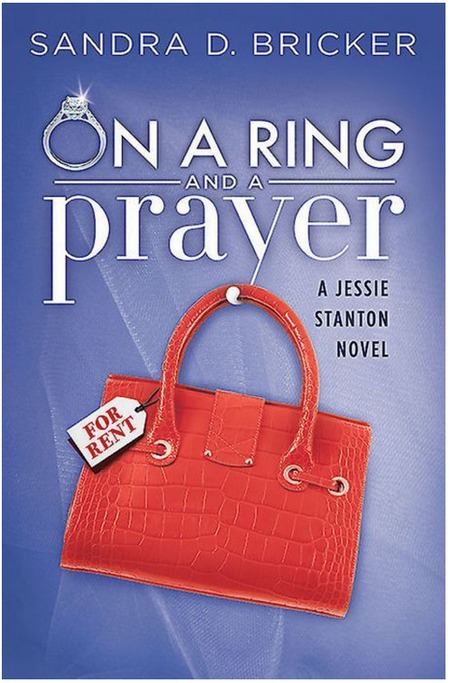 On a Ring and a Prayer by Sandra D. Bricker