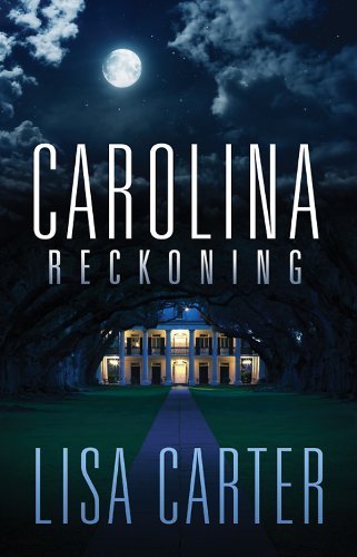 Carolina Reckoning by Lisa Carter