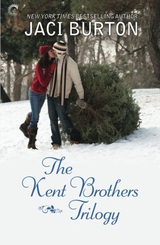 The Kent Brothers Trilogy by Jaci Burton