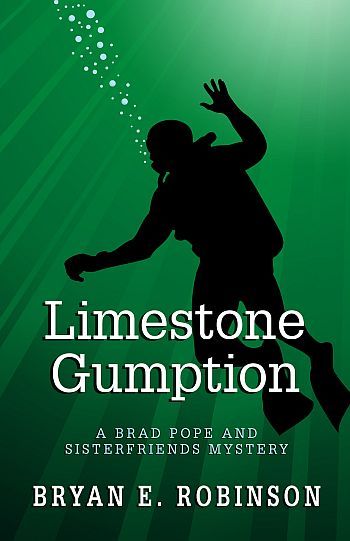 Limestone Gumption by Bryan E. Robinson