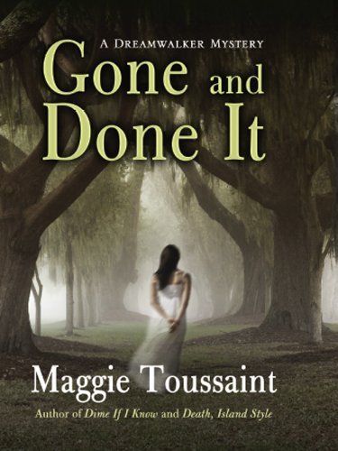 Excerpt of Gone and Done It by Maggie Toussaint