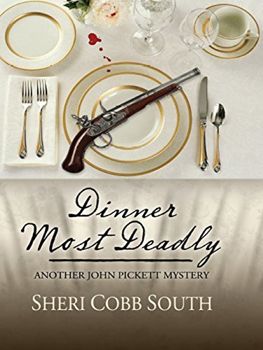 Dinner Most Deadly by Sheri Cobb South