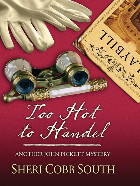 Too Hot To Handle by Sheri Cobb South