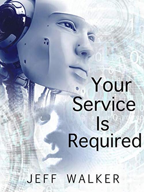 Your Service Is Required by Jeff Walker
