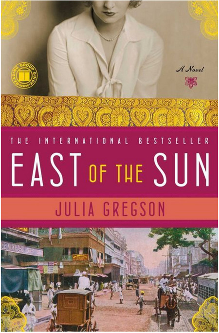East Of The Sun by Julia Gregson