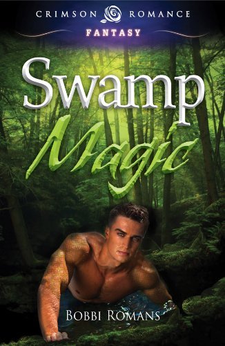 Swamp Magic by Bobbi Romans