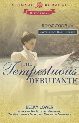The Tempestuous Debutante by Becky Lower