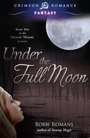 Under The Full Moon by Bobbi Romans