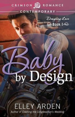 Baby by Design by Elley Arden