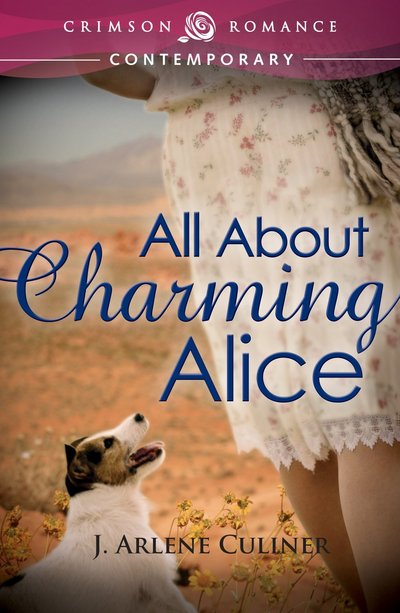 All About Charming Alice by J. Arlene Culiner