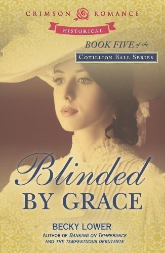 Excerpt of Blinded By Grace by Becky Lower